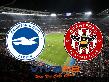 Soi kèo nhà cái, tỷ lệ kèo bóng đá: Brighton vs Brentford – 21h00 – 01/04/2023